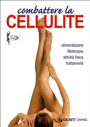 COMBATTERE LA CELLULITE