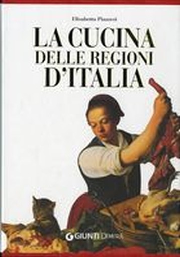 CUCINA DELLE REGIONI D'ITALIA (LA)