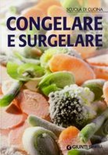 CONGELARE E SURGELARE