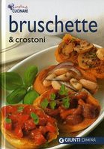BRUSCHETTE E CROSTONI