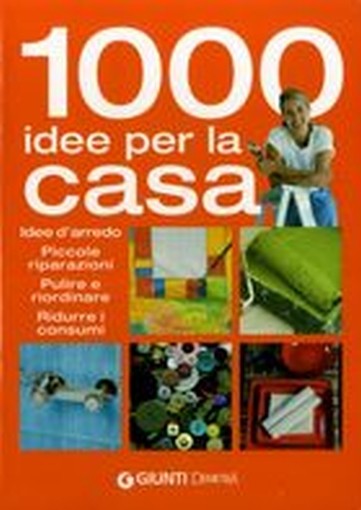 1000 IDEE PER LA CASA