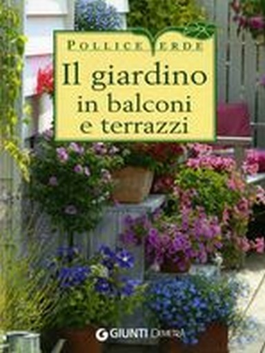 GIARDINO IN BALCONE E TERRAZZI (IL)