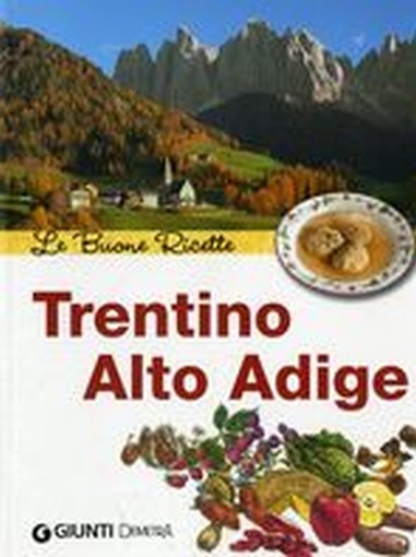BUONE RICETTE TRENTINO ALTO ADIGE