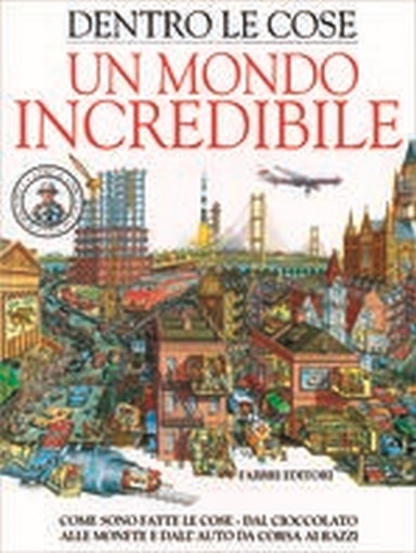 UN MONDO INCREDIBILE