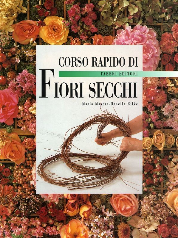 CORSO RAPIDO DI FIORI SECCHI