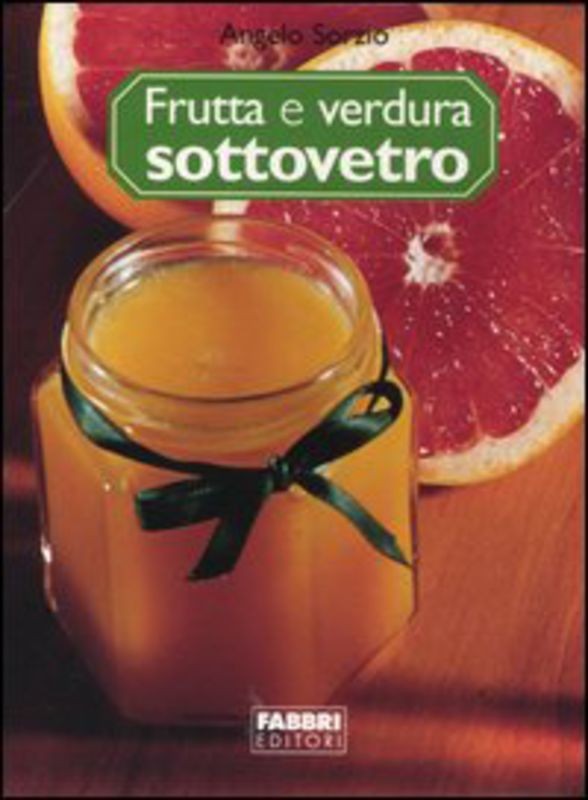 FRUTTA E VERDURA SOTTOVETRO