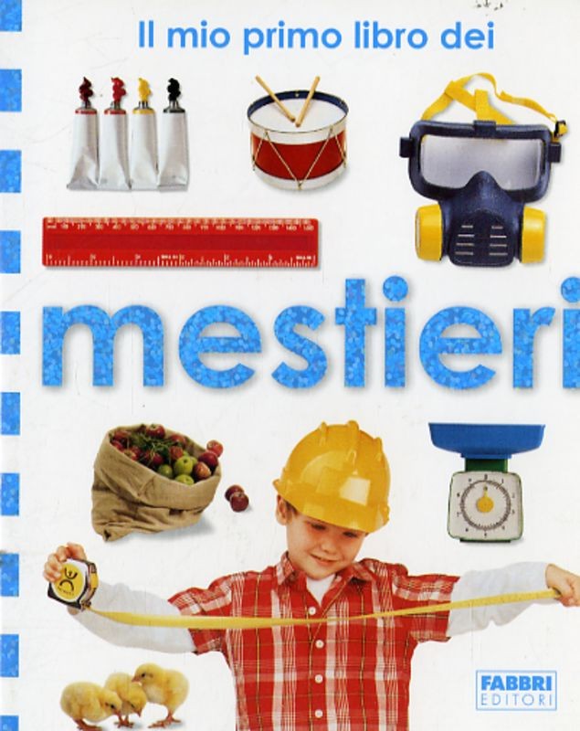 MIO PRIMO LIBRO DEI MESTIERI