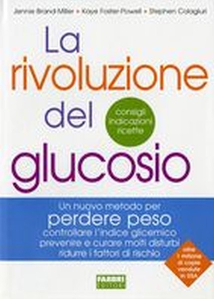 RIVOLUZIONE DEL GLUCOSIO (LA)