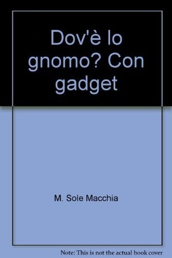 DOV'E LO GNOMO?