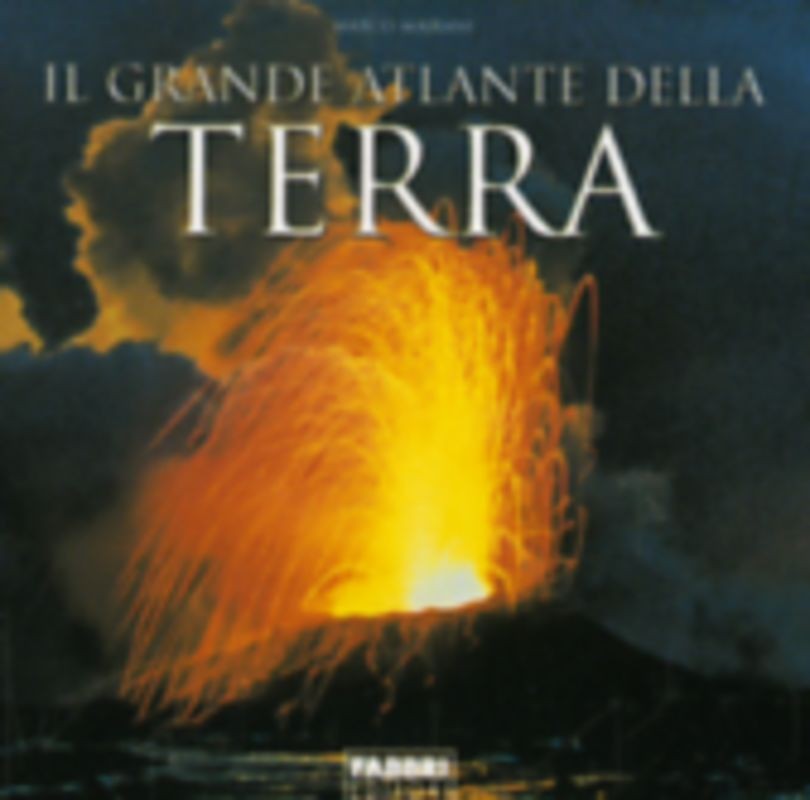 GRANDE ATLANTE DELLA TERRA (IL)