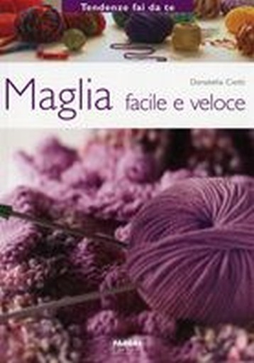 MAGLIA FACILE E VELOCE