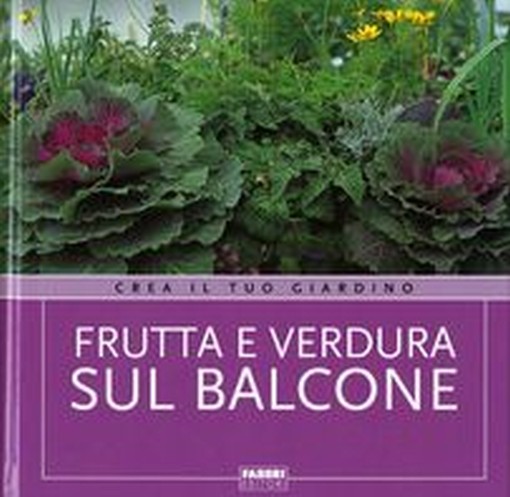 FRUTTA E VERDURA SUL BALCONE
