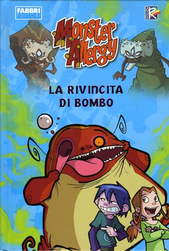 MONSTER ALLERGY LA RIVINCITA DI BOM