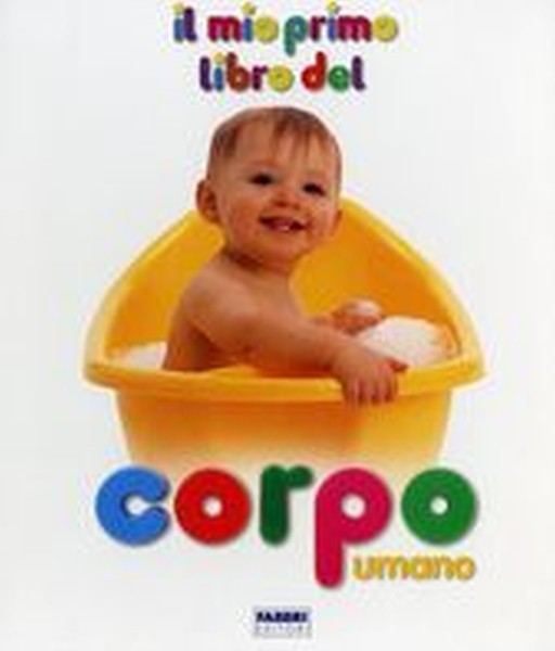 MIO PRIMO LIBRO DEL CORPO UMANO