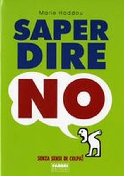 SAPER DIRE NO