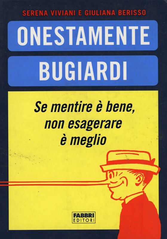 ONESTAMENTE BUGIARDI