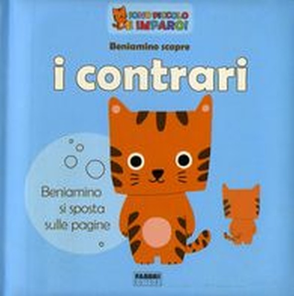 BENIAMINO SCOPRE I CONTRARI