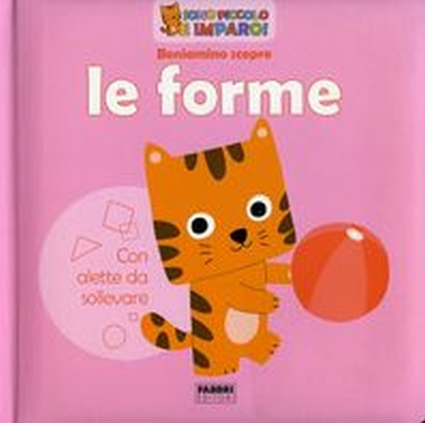 BENIAMINO SCOPRE LE FORME