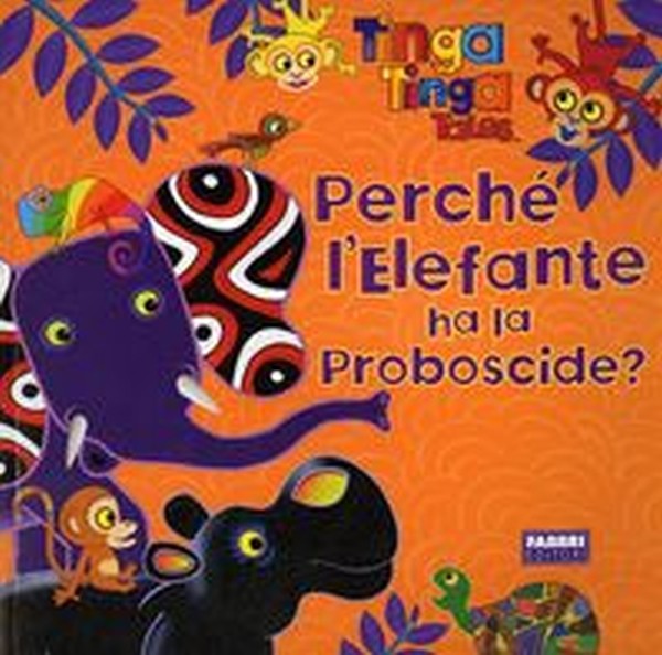 TINGA TINGA PERCHE' L'ELEFANTE HA L