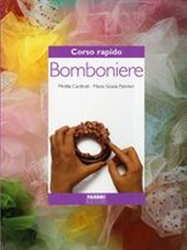 CORSO RAPIDO DI BOMBONIERE