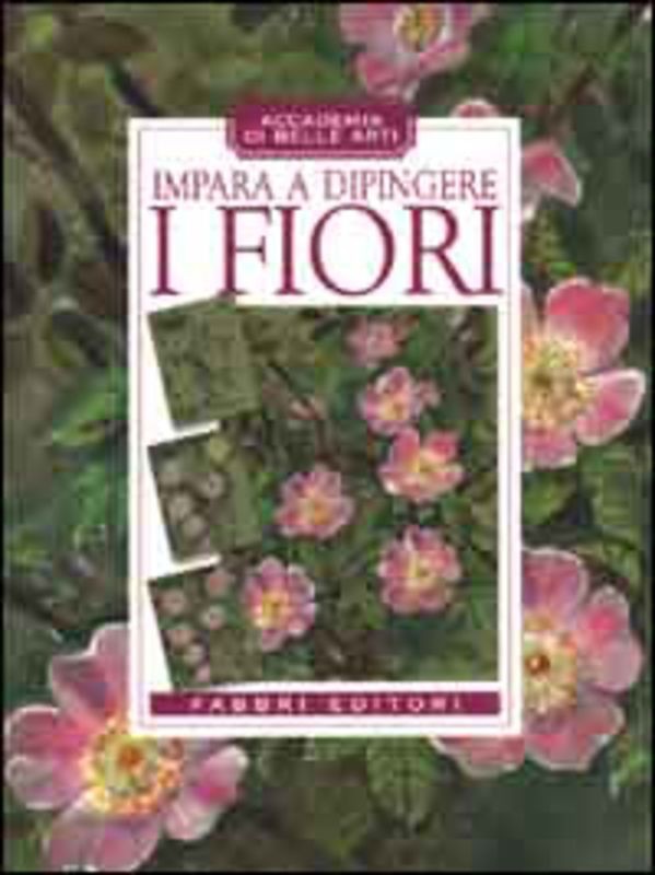 IMPARA A DIPINGERE I FIORI
