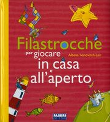 FILASTROCCHE PER GIOCARE IN CASA E