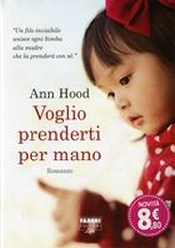 VOGLIO PRENDERTI PER MANO