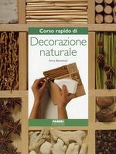 CORSO RAPIDO DI DECORAZIONE NATURAL