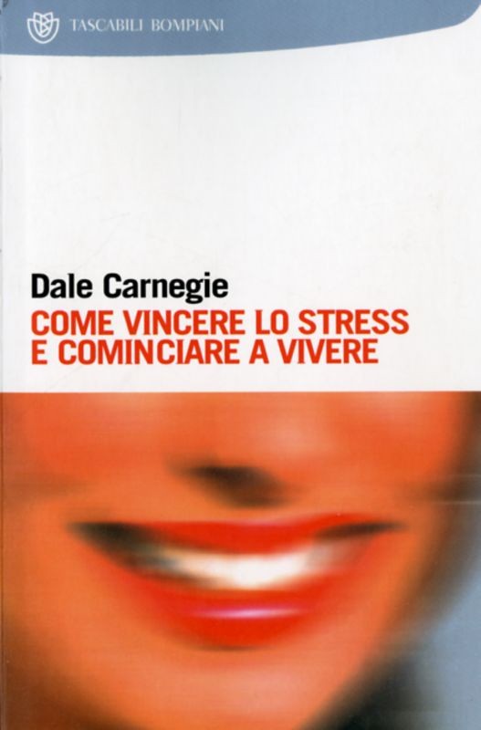 COME VINCERE LO STRESS E COMINCIARE