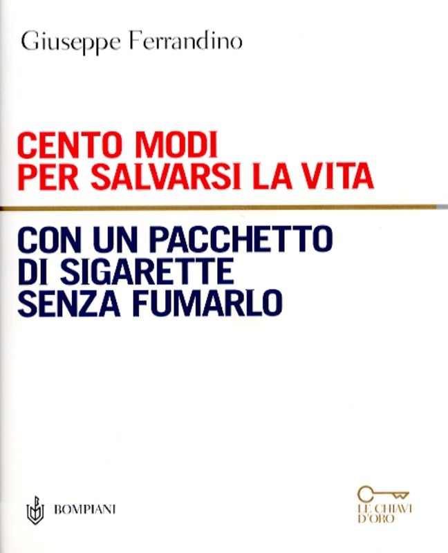 CENTO MODI PER SALVARSI LA VITA