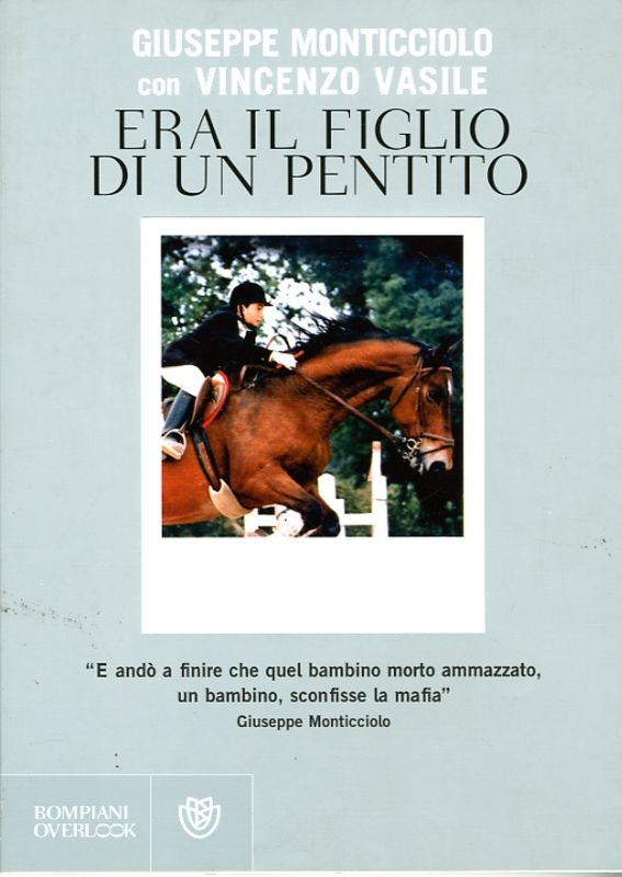ERA IL FIGLIO DI UN PENTITO