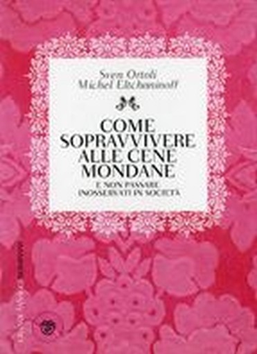 COME SOPRAVVIVERE ALLE CENE MONDANE