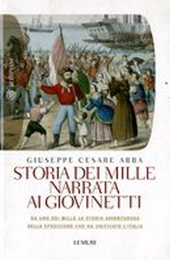 STORIA DEI MILLE NARRATA AI GIOVINE