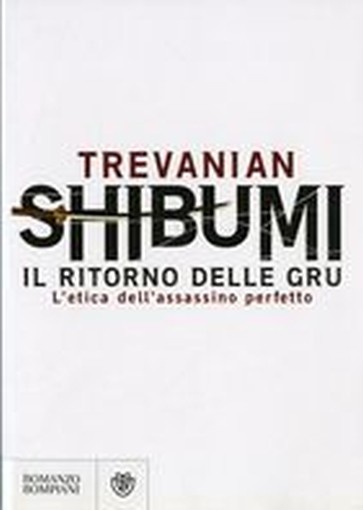 SHIBUMI IL RITORNO DELLE GRU