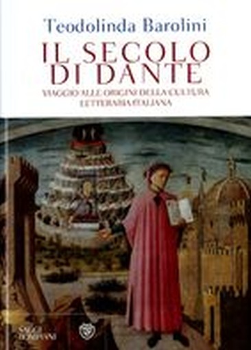 SECOLO DI DANTE (IL)