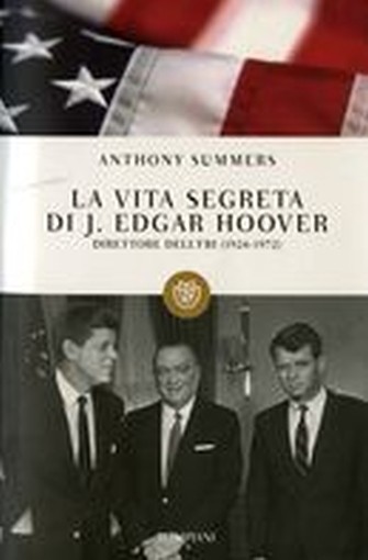 VITA SEGRETA DI J. EDGAR HOOVER