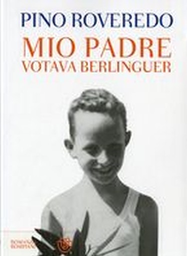 MIO PADRE VOTAVA BERLINGUER