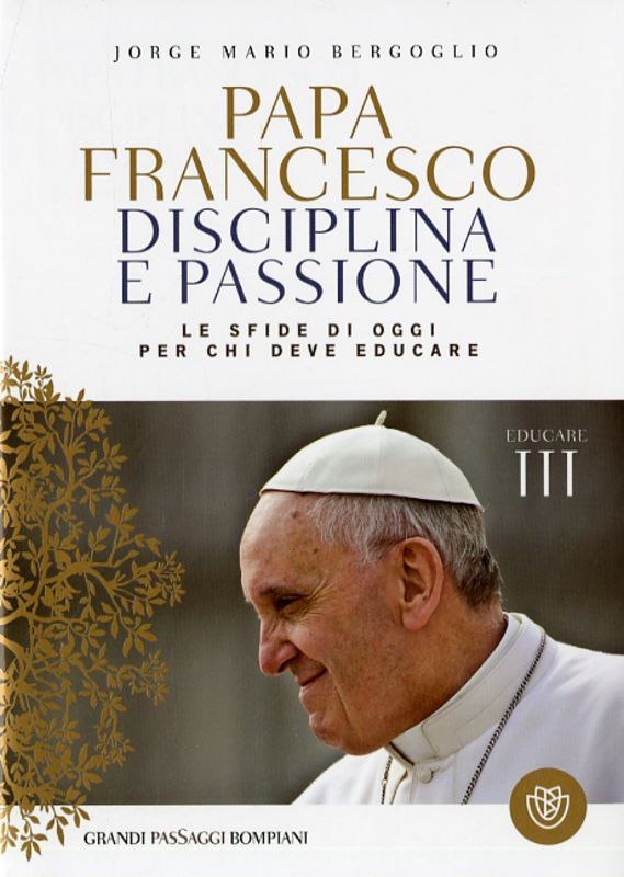PAPA FRANCESCO DISCIPLINA E PASSION