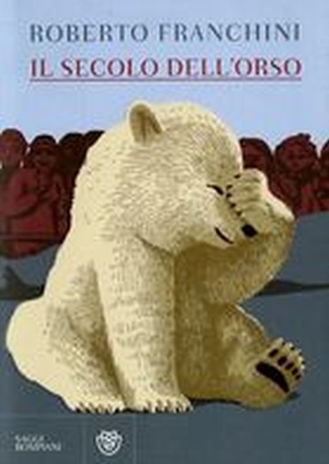 SECOLO DELL'ORSO (IL)