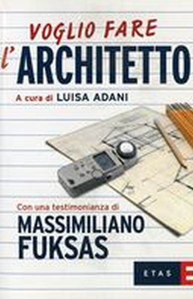 VOGLIO FARE L'ARCHITETTO