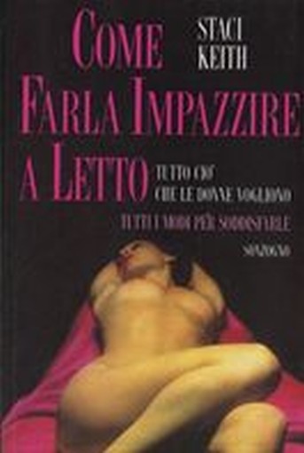 COME FARLA IMPAZZIRE A LETTO