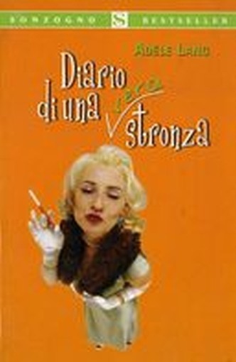 DIARIO DI UNA VERA STRONZA