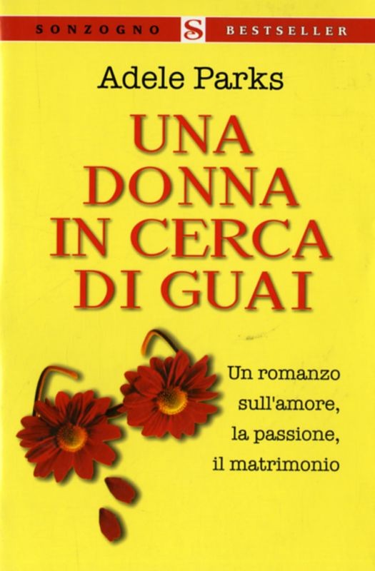 UNA DONNA IN CERCA DI GUAI