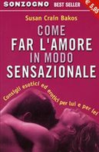 COME FARE L'AMORE IN MODO SENSAZION