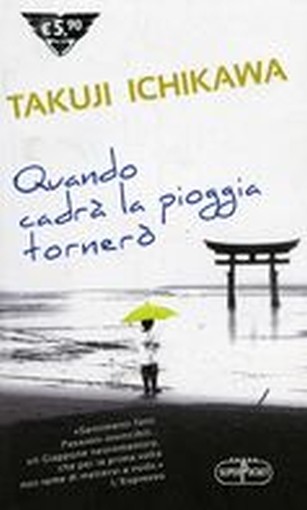 QUANDO CADRA' LA PIOGGIA TORNERO'