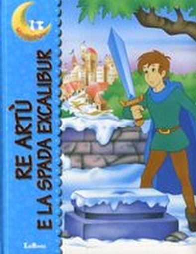 RE ARTU' E LA SPADA EXCALIBUR