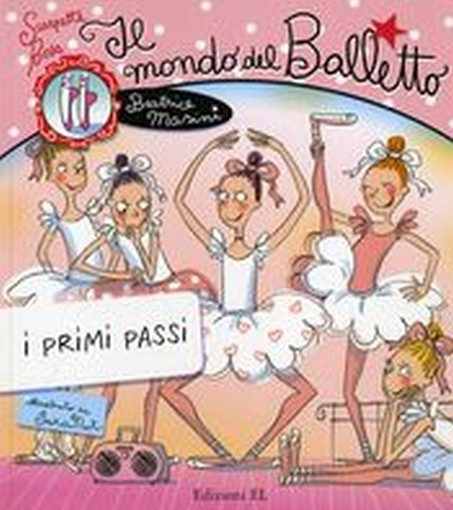 MONDO DEL BALLETTO  I PRIMI PASSI Masini Beatrice