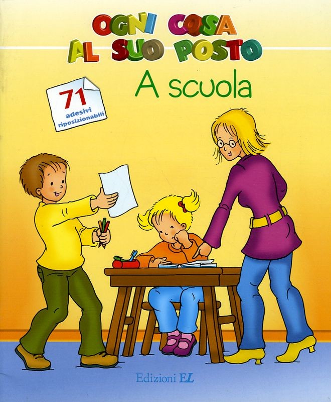 OGNI COSA AL SUO POSTO A SCUOLA