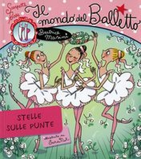 MONDO DEL BALLETTO STELLE SULLE PUN Masini Beatrice