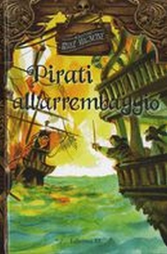 PIRATI ALL'AREMBAGGIO Mignone Sebastiano Ruiz